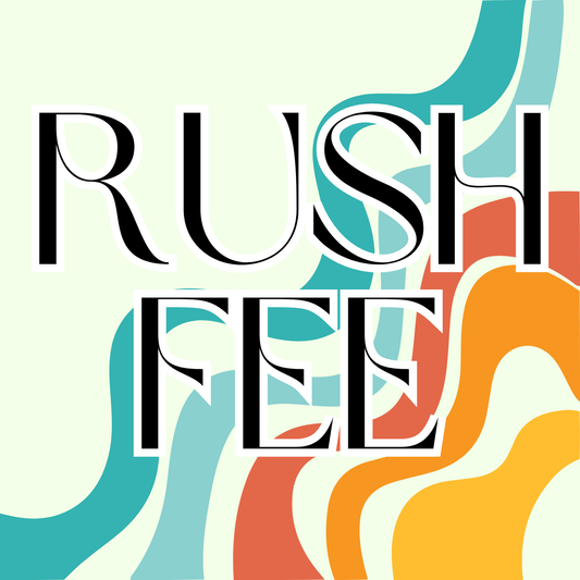 RUSH MY ORDER!