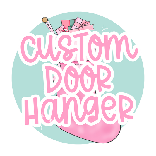 CUSTOM doorhanger