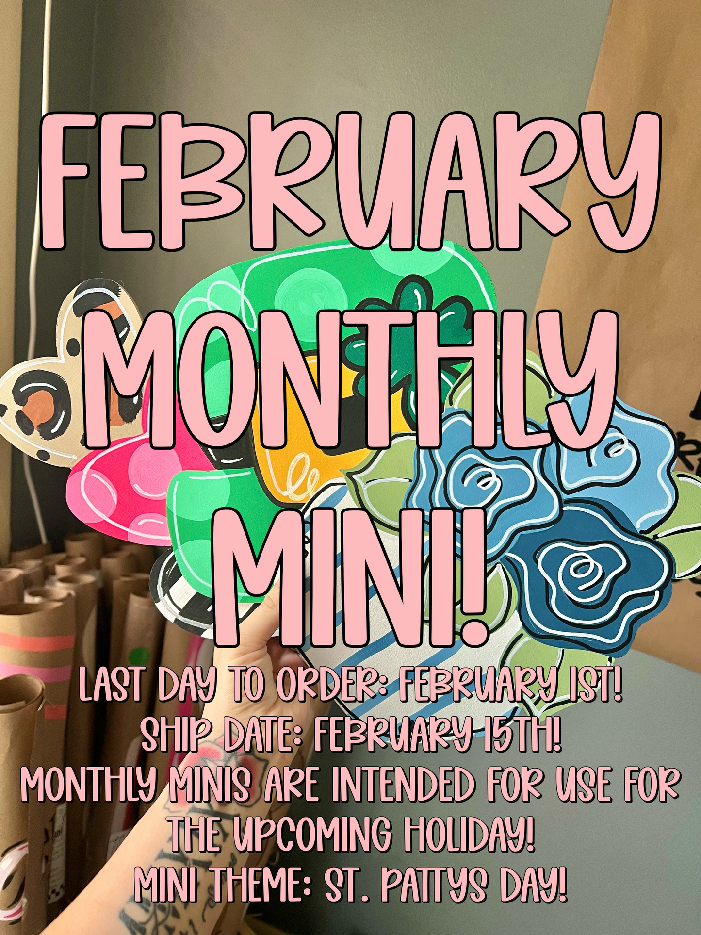 FEBRUARY MONTHLY MINI - exclusive st pattys theme!